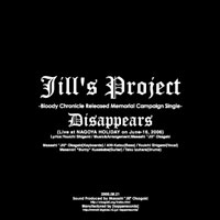 Disappears -Live Version- | Jill's Project