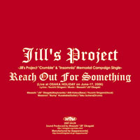 Reach Out For Sometiong -Live Version- | Jill's Project