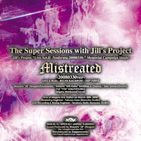 The SUPER Sessions with Jill's Project『Mistreated』