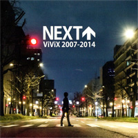ViViX(Godspeed) 『NEXT ViViX 2007-2014』(VIVI-0004)